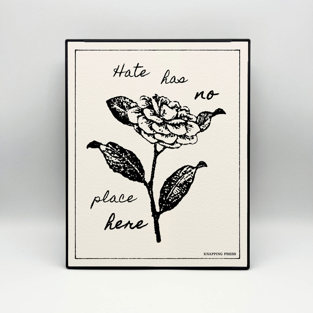 8 x 10" Hate has no place here Print