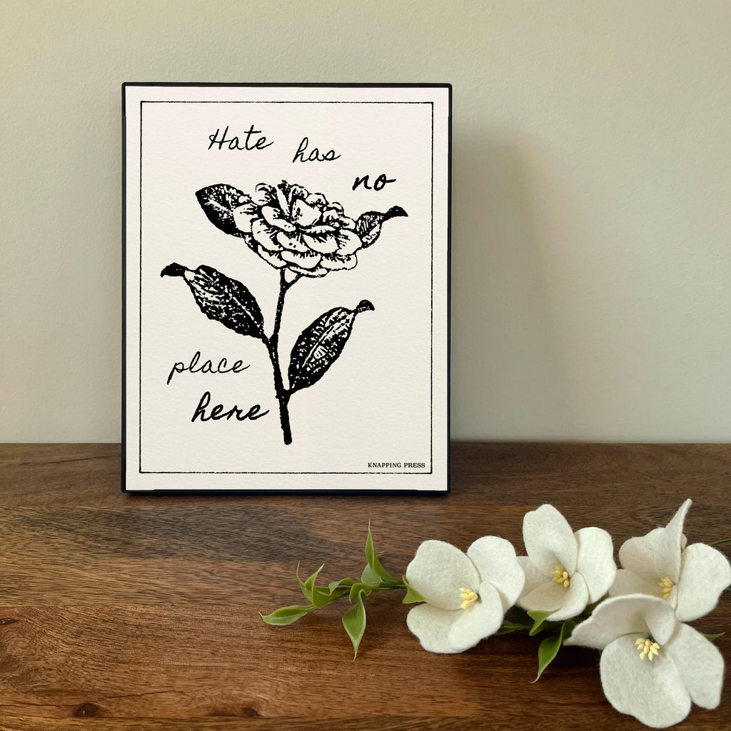 8 x 10" Hate has no place here Print