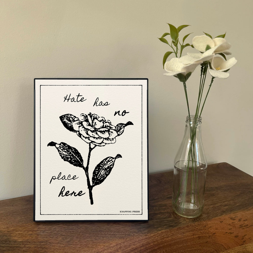 8 x 10" Hate has no place here Print