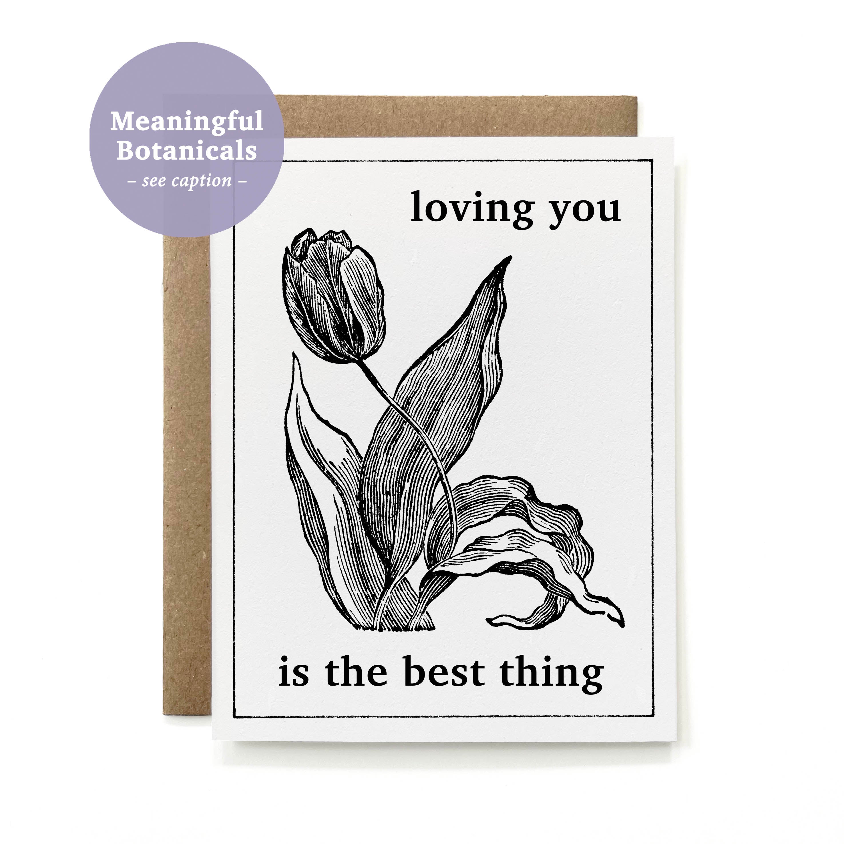 100% Recycled Loving You is the Best Thing Card - B&W Tulip