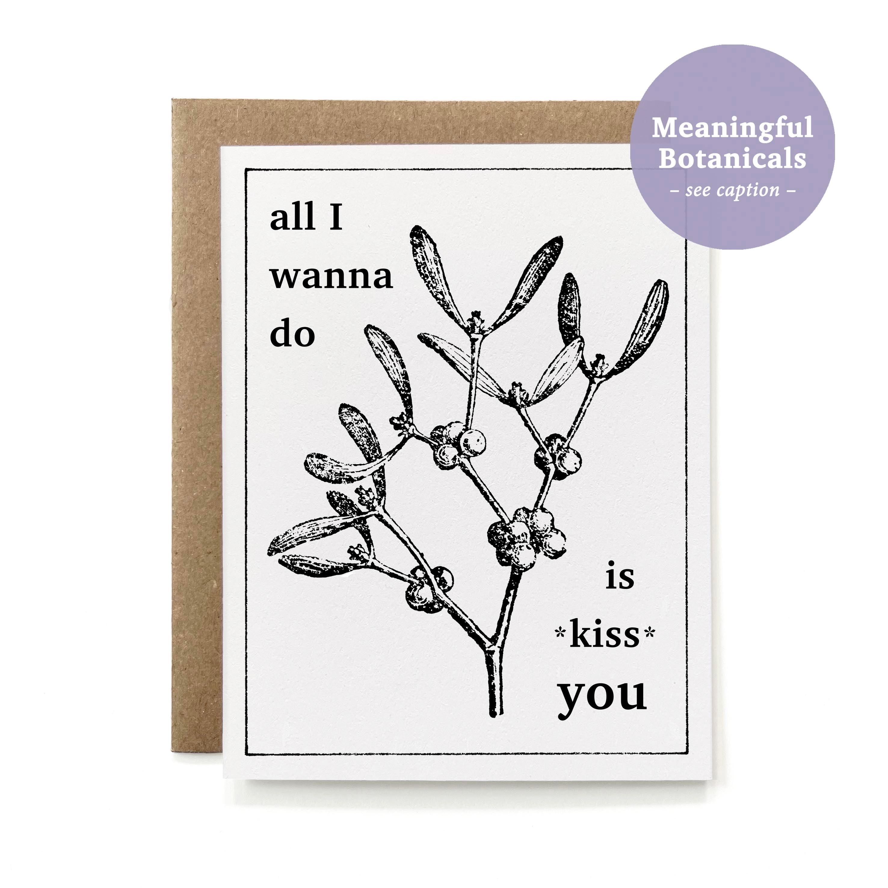 100% Recycled All I Wanna Do Is Kiss You - B&W Mistletoe