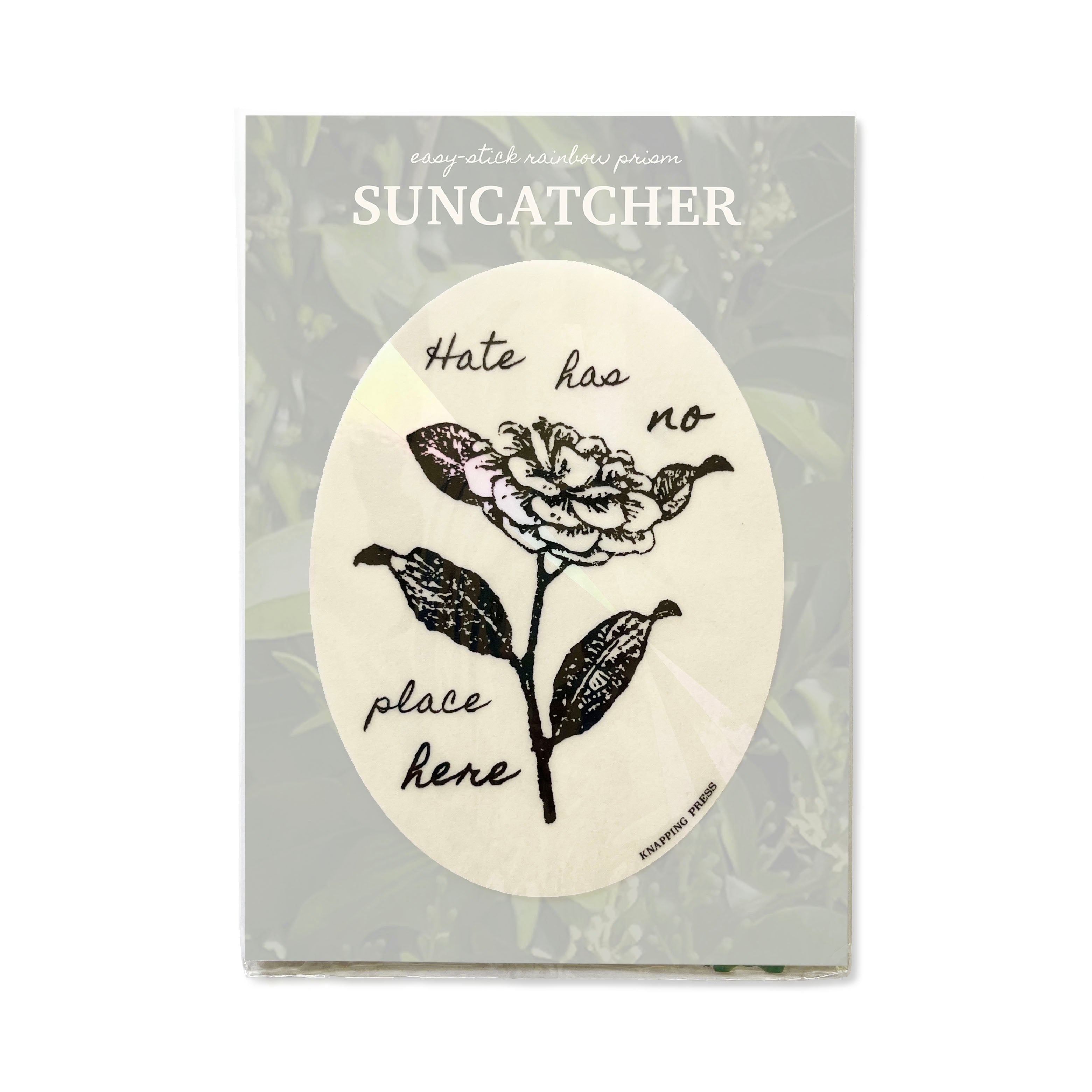 Hate has no place here Suncatcher