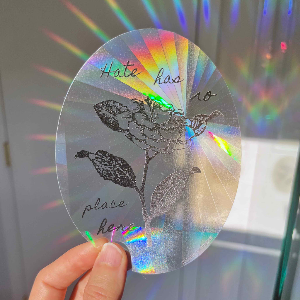 Hate has no place here Suncatcher